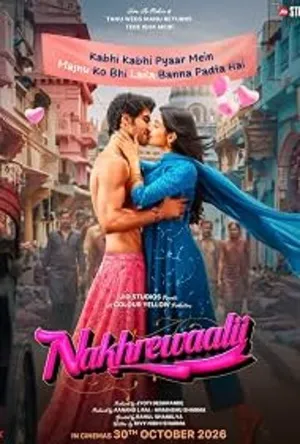 Nakhrewaalii 2026 Hindi Audio HQ HDTC 720p - 480p - 1080p - Movierulz